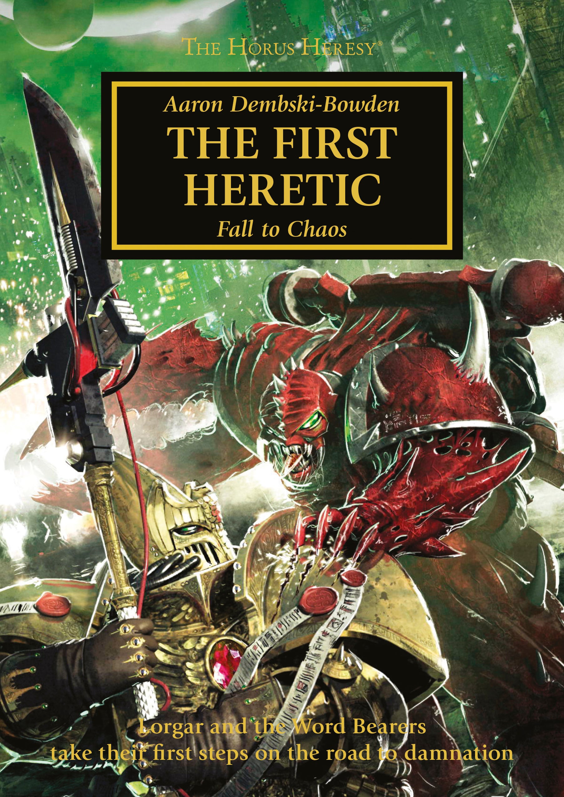 HORUS HERESY THE FIRST HERETIC (PB) Black Library Games Workshop    | Red Claw Gaming