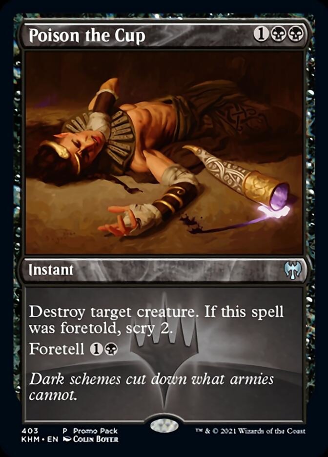 Poison the Cup (Promo Pack) [Kaldheim Promos] MTG Single Magic: The Gathering | Red Claw Gaming