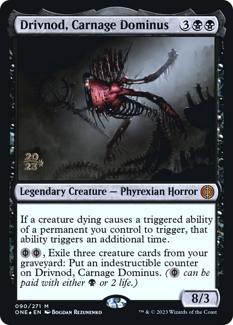 Drivnod, Carnage Dominus [Phyrexia: All Will Be One Prerelease Promos] MTG Single Magic: The Gathering | Red Claw Gaming