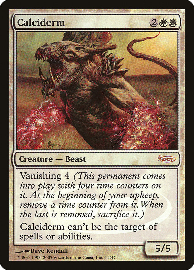 Calciderm [Gateway 2007] MTG Single Magic: The Gathering | Red Claw Gaming