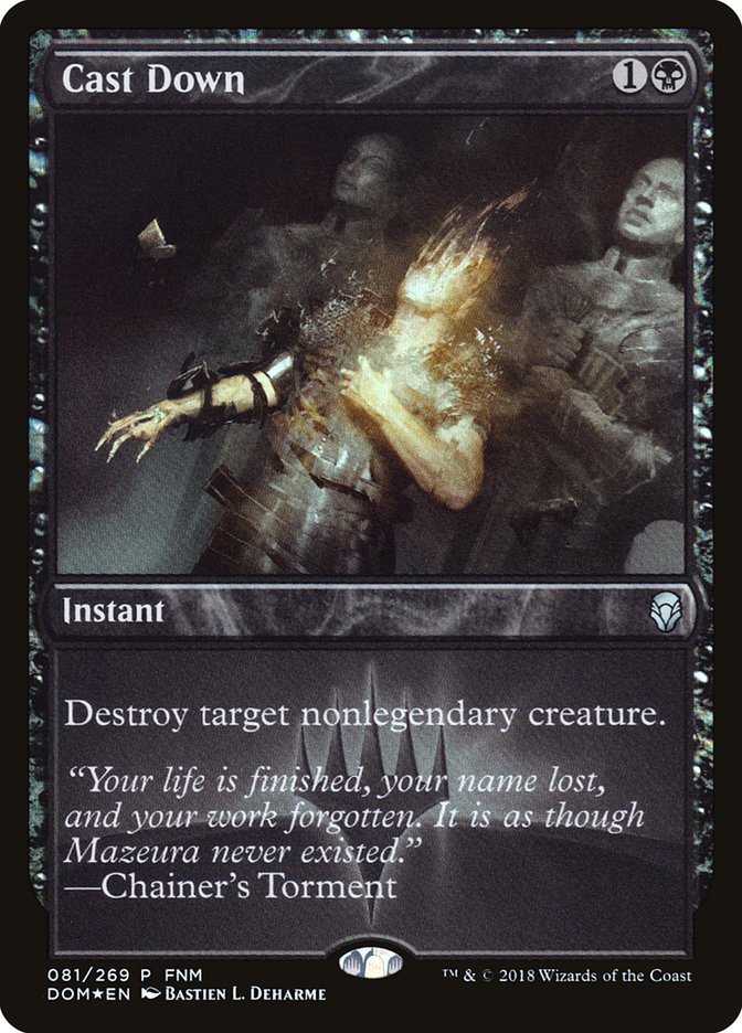 Cast Down (FNM) [Dominaria Promos] MTG Single Magic: The Gathering | Red Claw Gaming