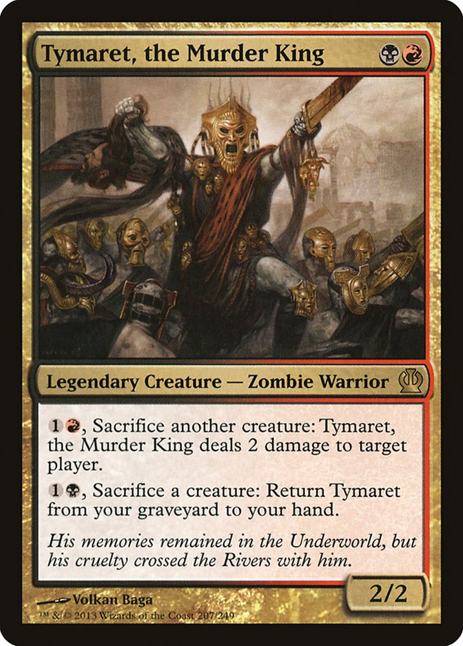 Tymaret, the Murder King [Theros] MTG Single Magic: The Gathering | Red Claw Gaming