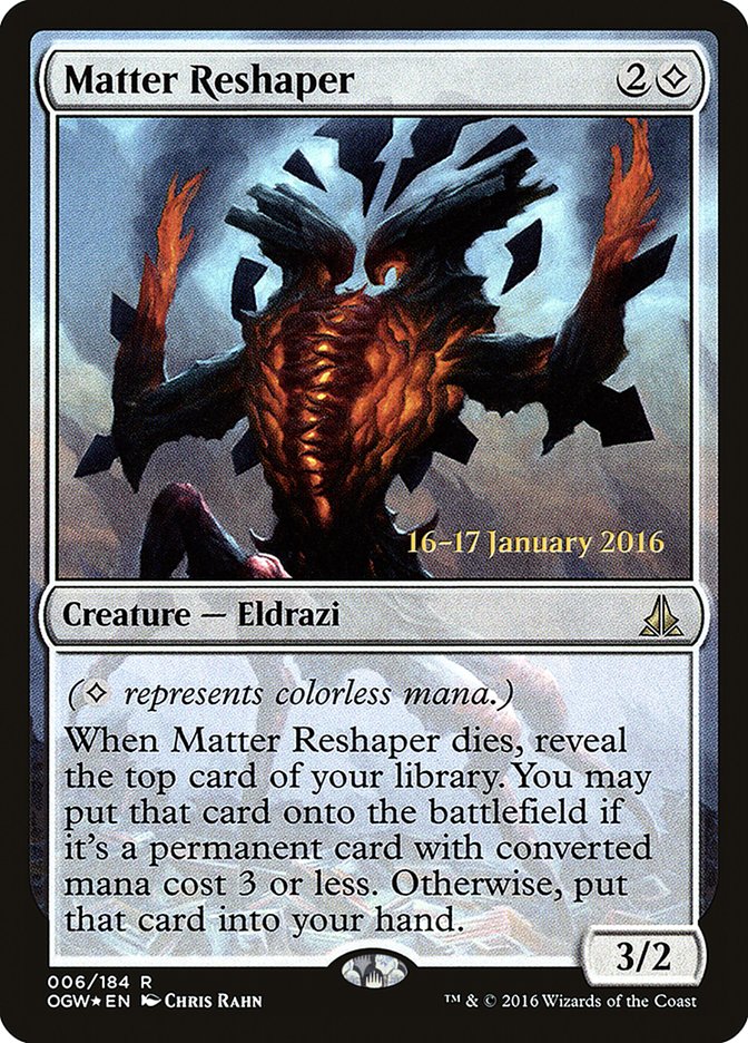 Matter Reshaper [Oath of the Gatewatch Prerelease Promos] MTG Single Magic: The Gathering | Red Claw Gaming