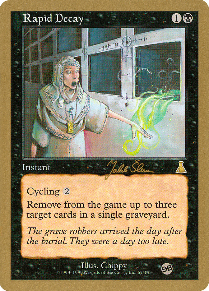 Rapid Decay (Jakub Slemr) (SB) [World Championship Decks 1999] MTG Single Magic: The Gathering | Red Claw Gaming