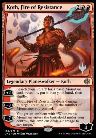 Koth, Fire of Resistance (Promo Pack) [Phyrexia: All Will Be One Promos] MTG Single Magic: The Gathering | Red Claw Gaming