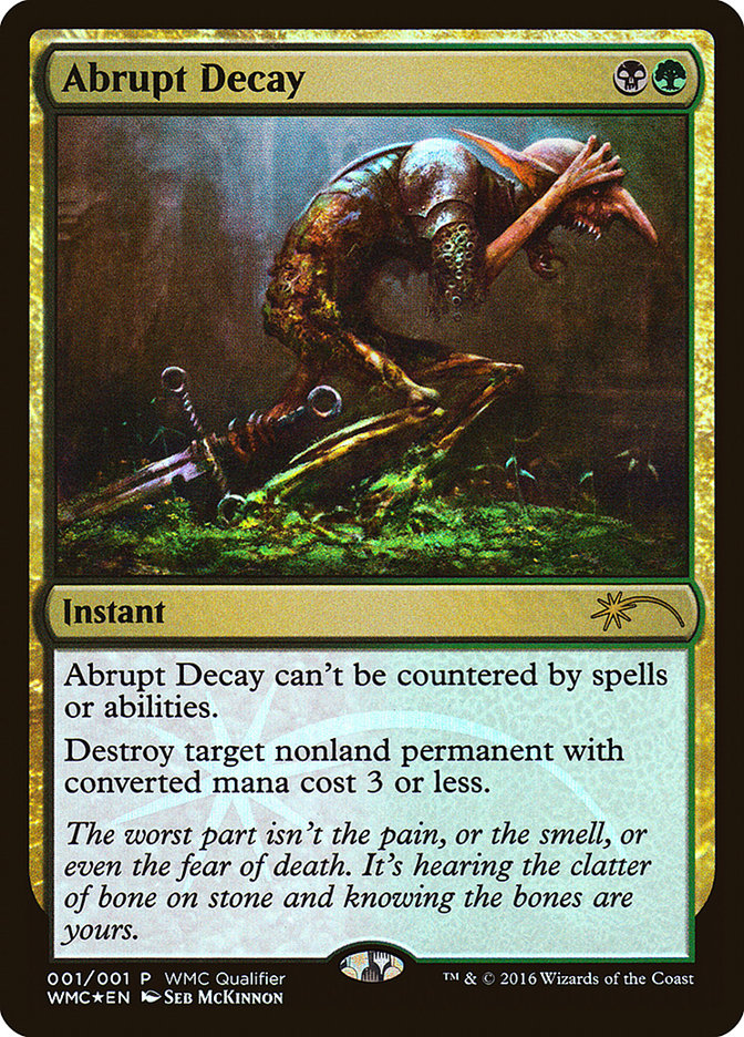 Abrupt Decay [World Magic Cup Qualifiers] MTG Single Magic: The Gathering | Red Claw Gaming