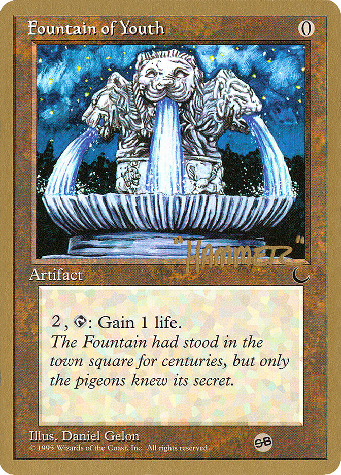 Fountain of Youth (Shawn "Hammer" Regnier) (SB) [Pro Tour Collector Set] MTG Single Magic: The Gathering | Red Claw Gaming