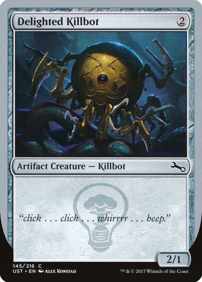 Delighted Killbot [Unstable] MTG Single Magic: The Gathering | Red Claw Gaming