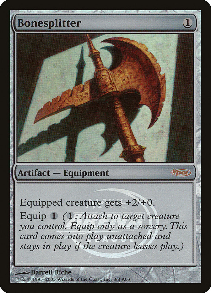 Bonesplitter [Arena League 2003] MTG Single Magic: The Gathering | Red Claw Gaming