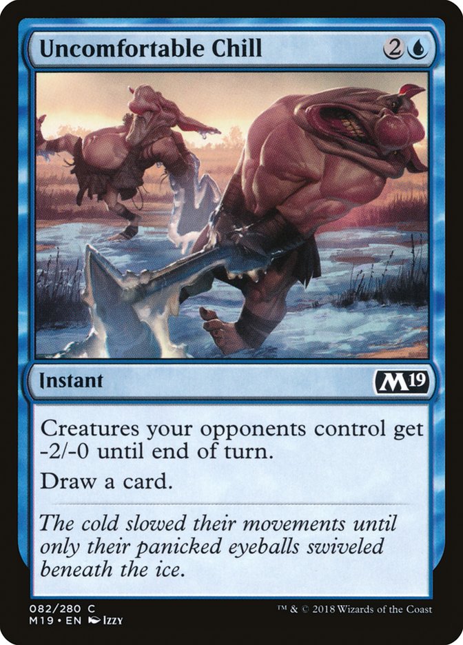 Uncomfortable Chill [Core Set 2019] MTG Single Magic: The Gathering | Red Claw Gaming