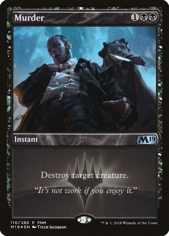 Murder (FNM) [Core Set 2019 Promos] MTG Single Magic: The Gathering | Red Claw Gaming