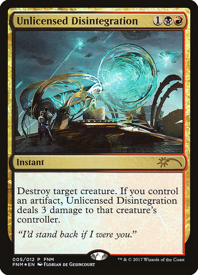 Unlicensed Disintegration [Friday Night Magic 2017] MTG Single Magic: The Gathering | Red Claw Gaming