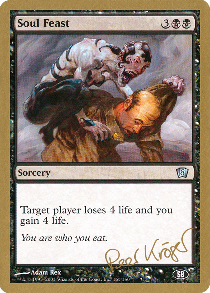 Soul Feast (Peer Kroger) (SB) [World Championship Decks 2003] MTG Single Magic: The Gathering    | Red Claw Gaming