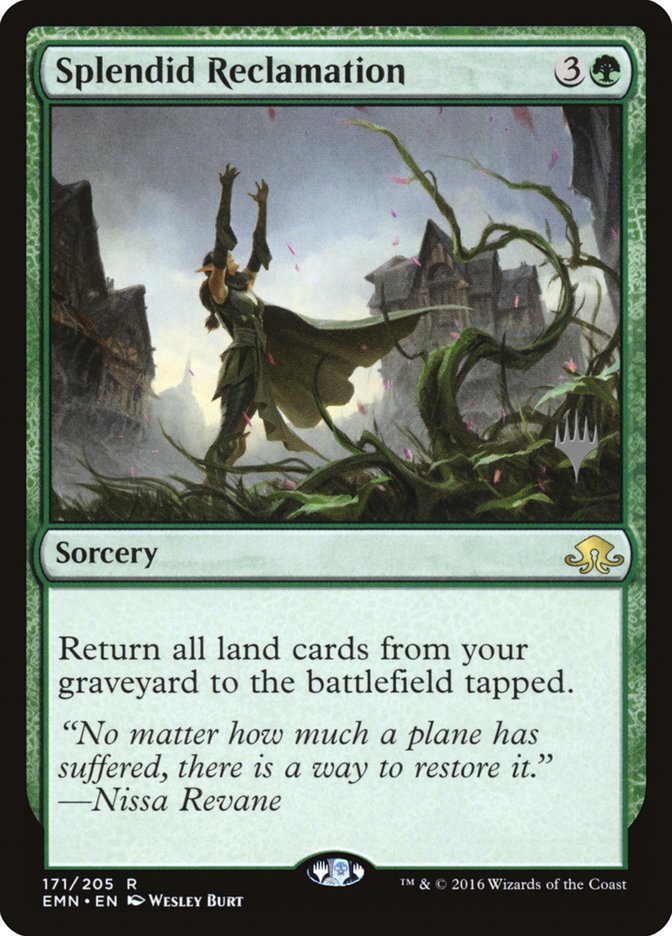 Splendid Reclamation (Promo Pack) [Eldritch Moon Promos] MTG Single Magic: The Gathering | Red Claw Gaming