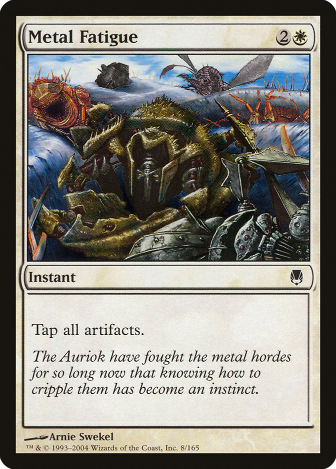 Metal Fatigue [Darksteel] MTG Single Magic: The Gathering | Red Claw Gaming