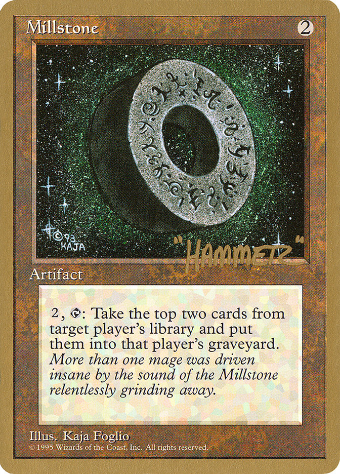Millstone (Shawn "Hammer" Regnier) [Pro Tour Collector Set] MTG Single Magic: The Gathering | Red Claw Gaming