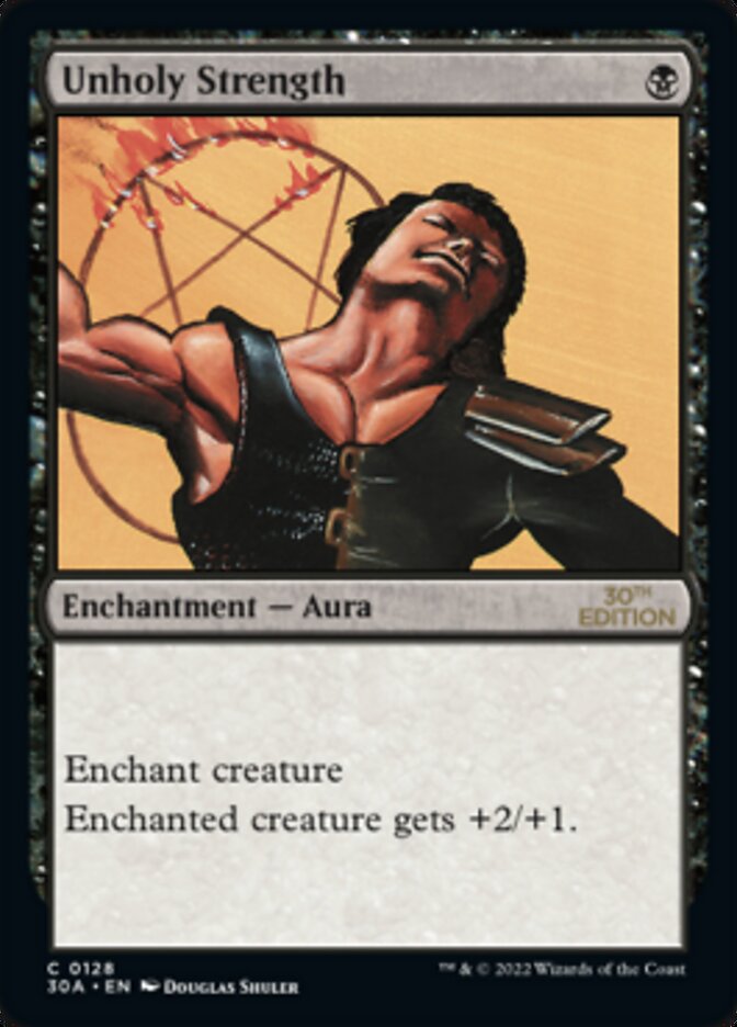 Unholy Strength [30th Anniversary Edition] MTG Single Magic: The Gathering | Red Claw Gaming