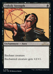 Unholy Strength [30th Anniversary Edition] MTG Single Magic: The Gathering | Red Claw Gaming
