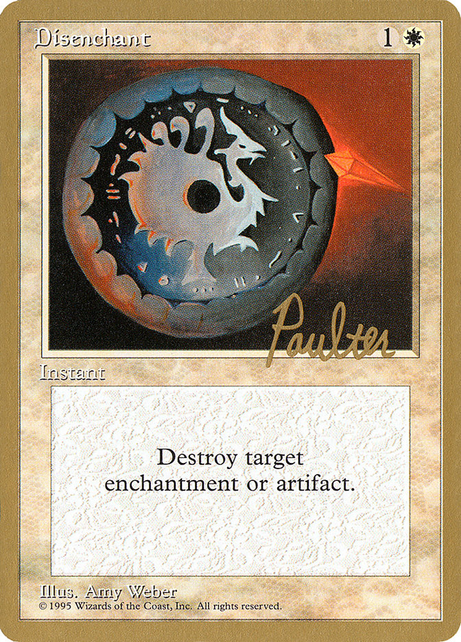 Disenchant (Preston Poulter) [Pro Tour Collector Set] MTG Single Magic: The Gathering | Red Claw Gaming