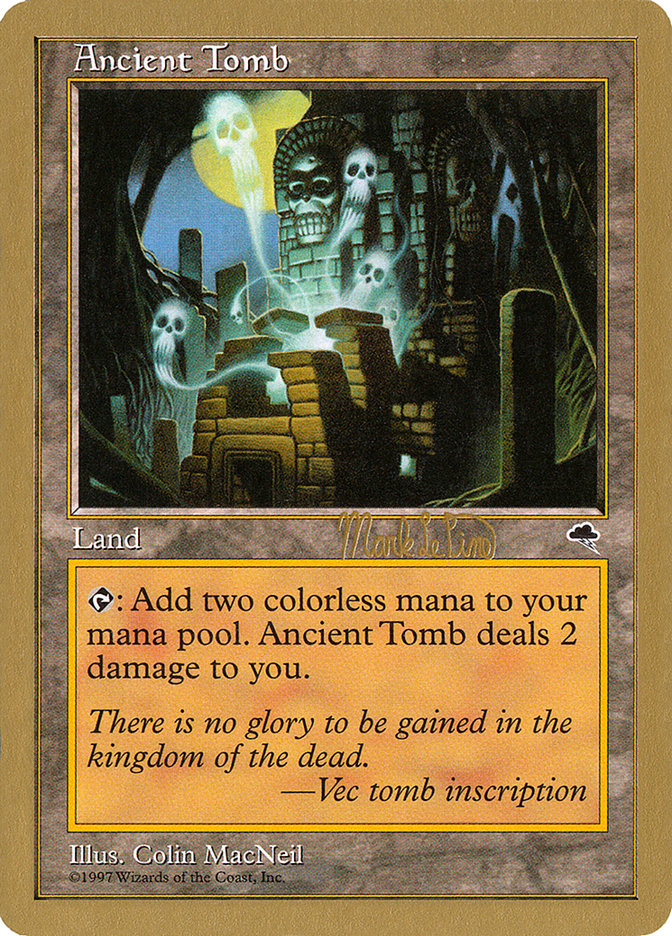 Ancient Tomb (Mark Le Pine) [World Championship Decks 1999] MTG Single Magic: The Gathering | Red Claw Gaming