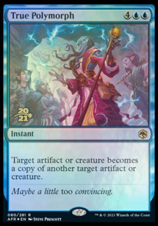 True Polymorph [Dungeons & Dragons: Adventures in the Forgotten Realms Prerelease Promos] MTG Single Magic: The Gathering | Red Claw Gaming