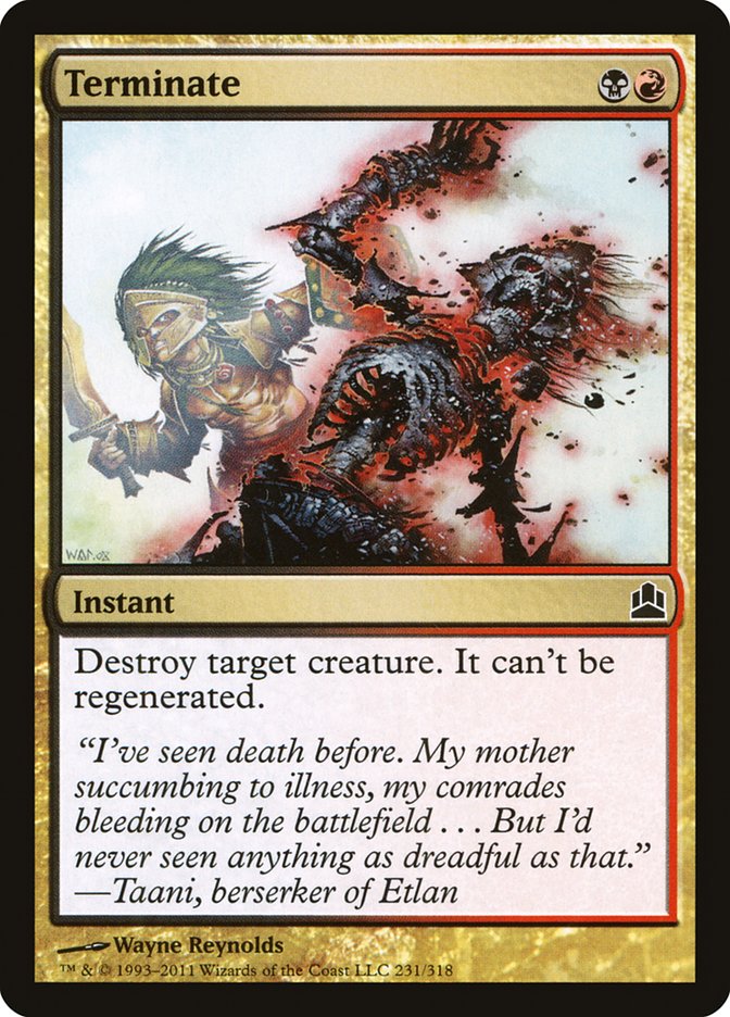 Terminate [Commander 2011] MTG Single Magic: The Gathering | Red Claw Gaming