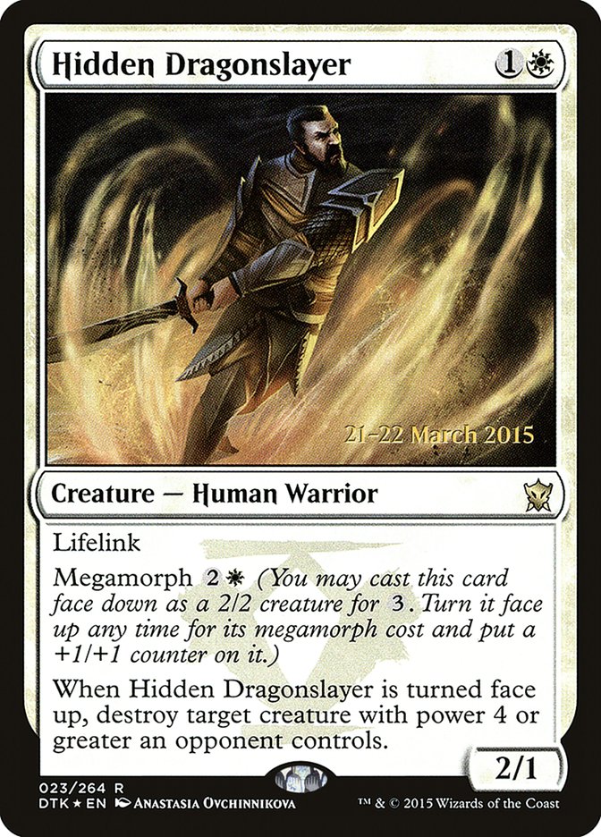 Hidden Dragonslayer [Dragons of Tarkir Prerelease Promos] MTG Single Magic: The Gathering | Red Claw Gaming