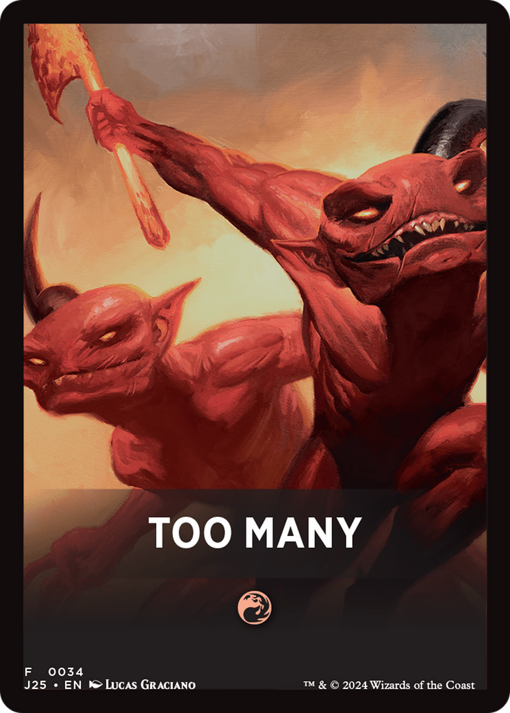 Too Many Theme Card [Foundations Jumpstart Front Cards] MTG Single Magic: The Gathering | Red Claw Gaming