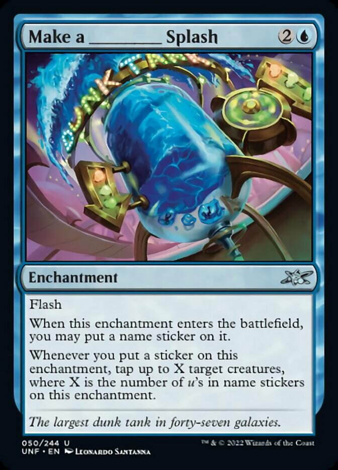 Make a _____ Splash [Unfinity] MTG Single Magic: The Gathering    | Red Claw Gaming