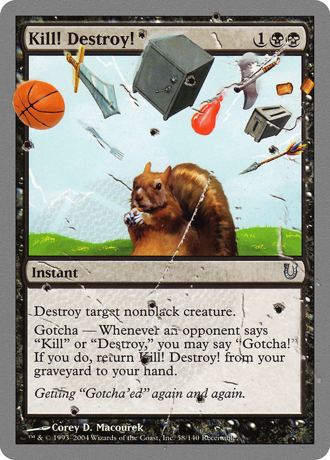 Kill! Destroy! [Unhinged] MTG Single Magic: The Gathering | Red Claw Gaming