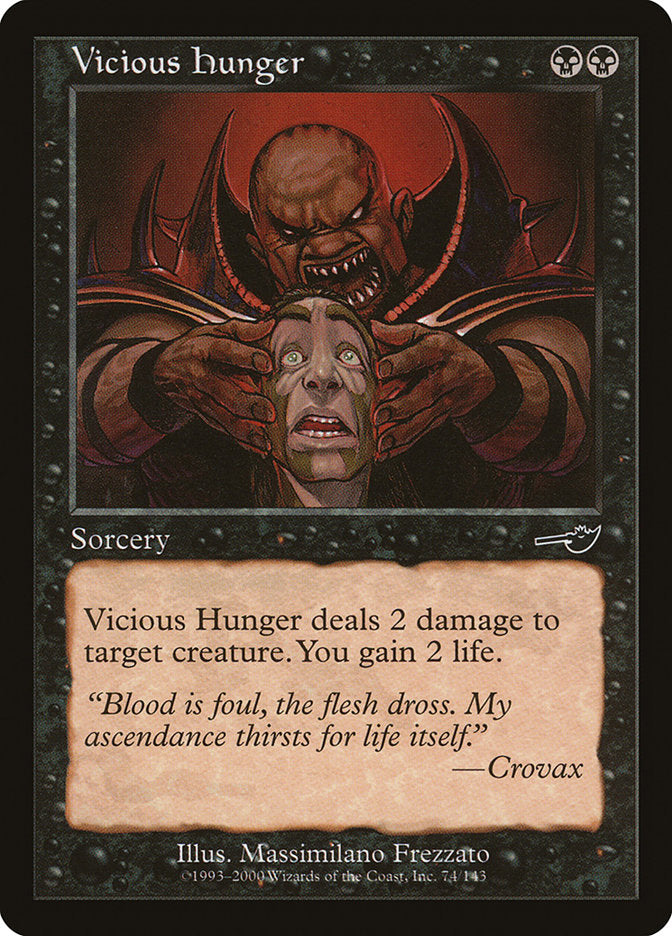 Vicious Hunger [Nemesis] MTG Single Magic: The Gathering | Red Claw Gaming