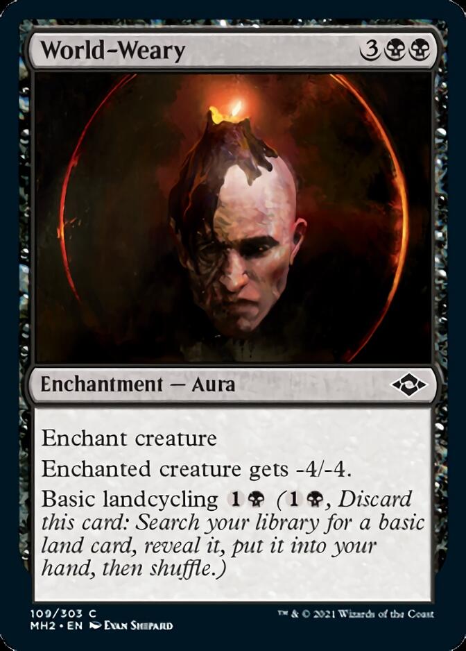 World-Weary [Modern Horizons 2] MTG Single Magic: The Gathering    | Red Claw Gaming