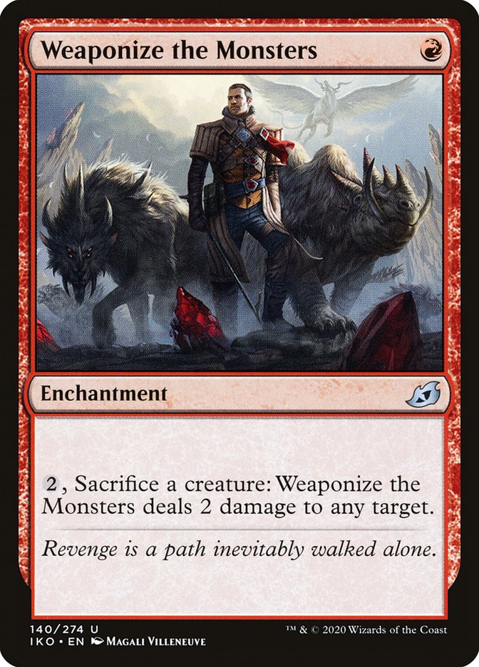Weaponize the Monsters [Ikoria: Lair of Behemoths] MTG Single Magic: The Gathering | Red Claw Gaming