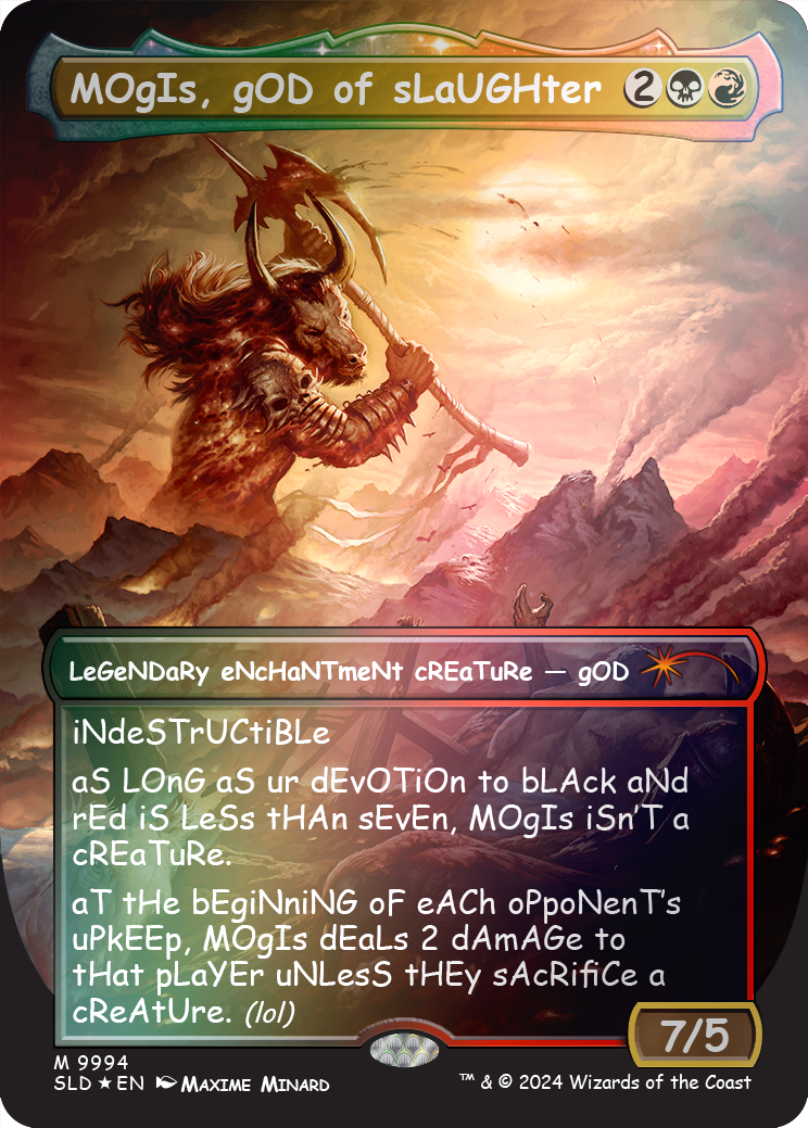 MOgIs, gOD of sLaUGHter (9994) (Rainbow Foil) [Secret Lair Drop Series] MTG Single Magic: The Gathering | Red Claw Gaming