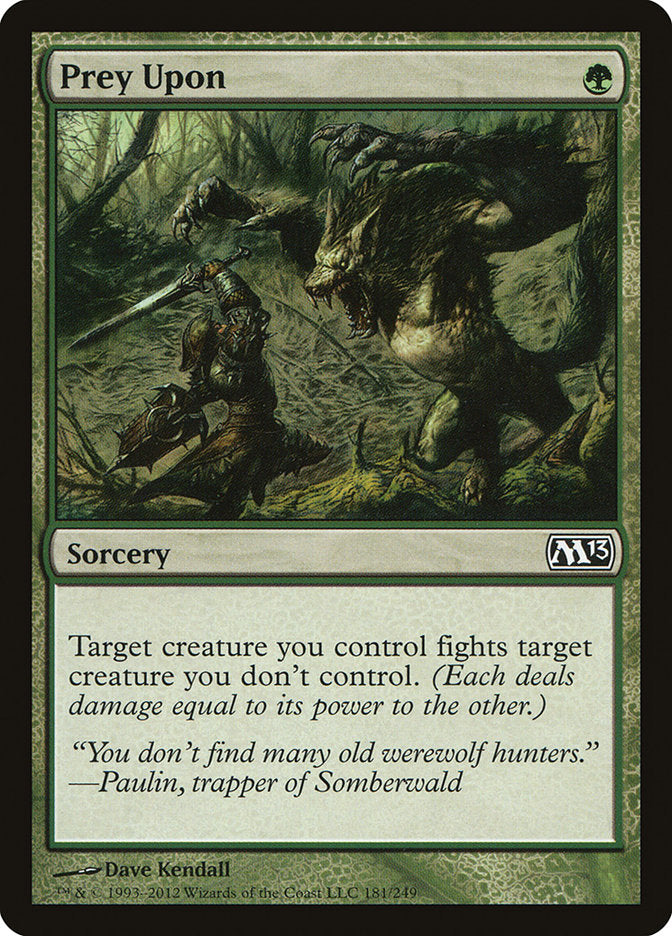 Prey Upon [Magic 2013] MTG Single Magic: The Gathering | Red Claw Gaming