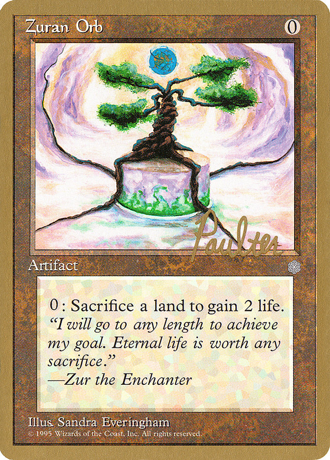 Zuran Orb (Preston Poulter) [Pro Tour Collector Set] MTG Single Magic: The Gathering | Red Claw Gaming