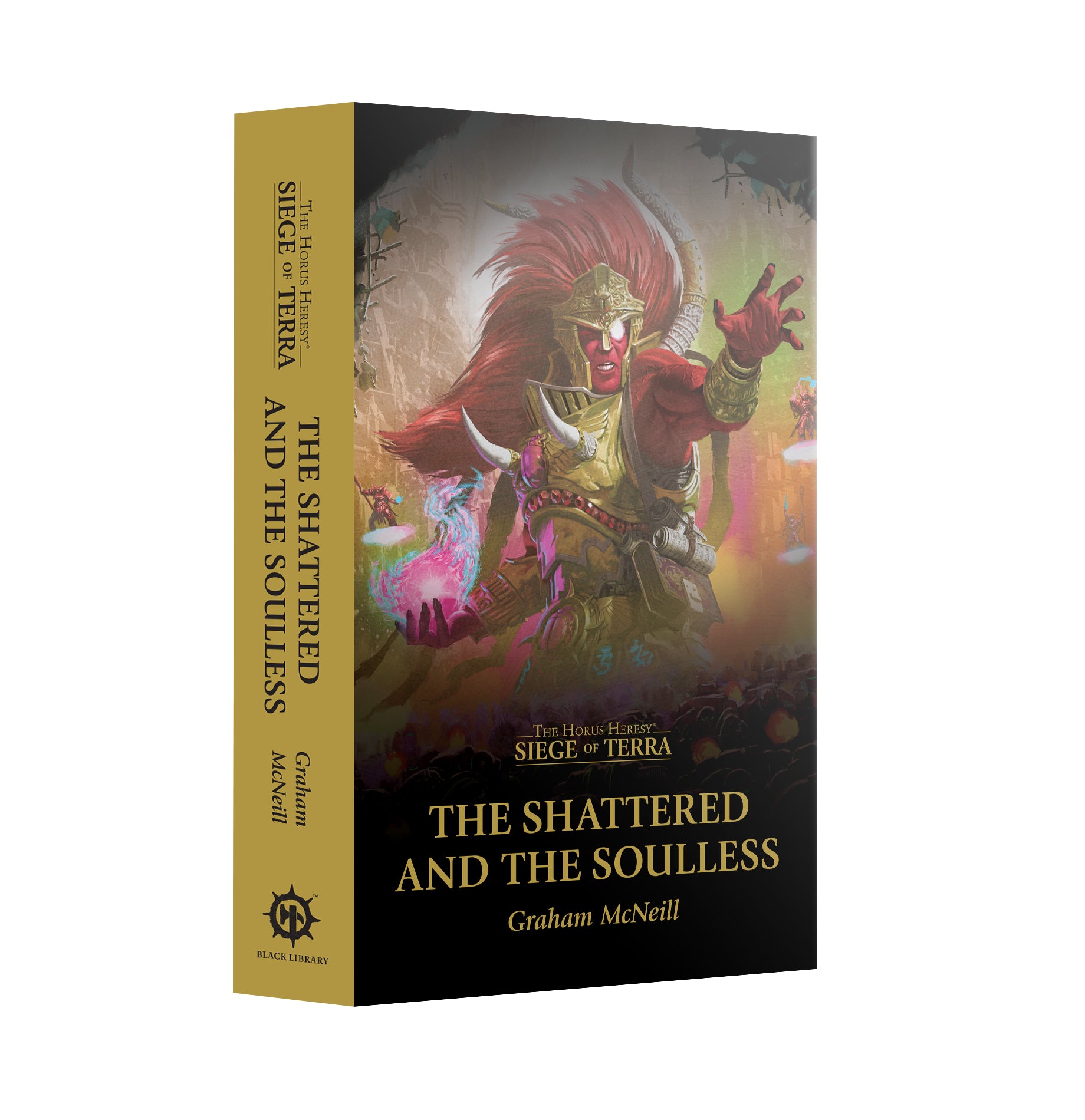 SEIEGE OF TERRA: THE SHATTERED AND THE SOULLESS (PB) Black Library Games Workshop | Red Claw Gaming
