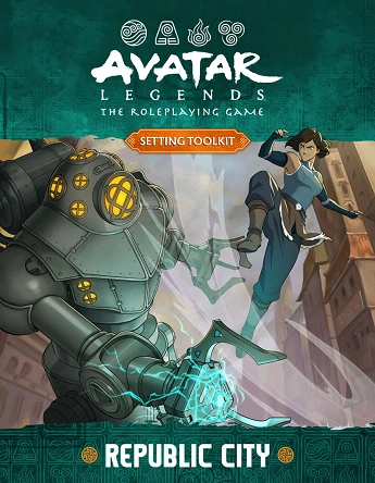 AVATAR LEGENDS RPG REPUBLIC CITY RPG Book Universal DIstribution    | Red Claw Gaming