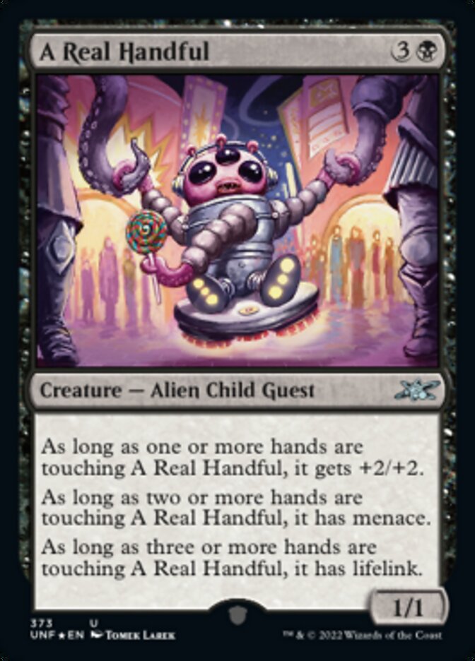 A Real Handful (Galaxy Foil) [Unfinity] MTG Single Magic: The Gathering    | Red Claw Gaming