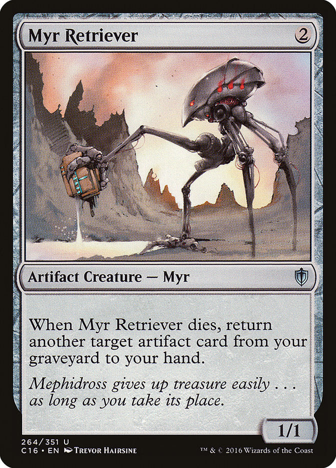 Myr Retriever [Commander 2016] MTG Single Magic: The Gathering    | Red Claw Gaming