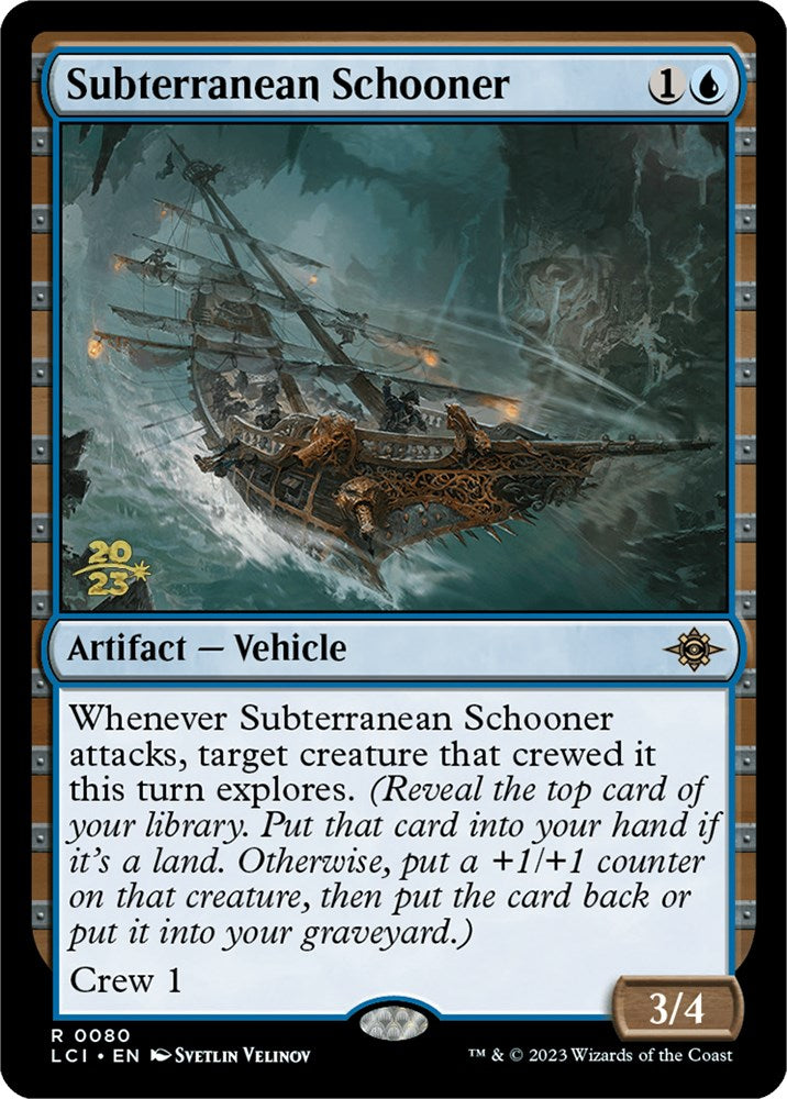 Subterranean Schooner [The Lost Caverns of Ixalan Prerelease Cards] MTG Single Magic: The Gathering    | Red Claw Gaming