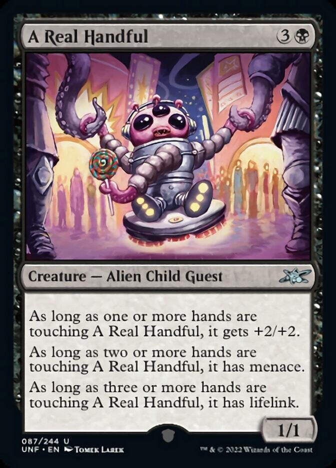 A Real Handful [Unfinity] MTG Single Magic: The Gathering    | Red Claw Gaming