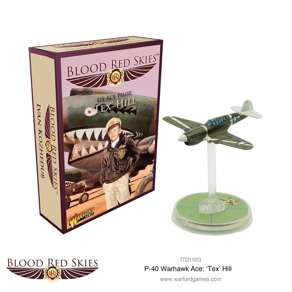 P-40 Warhawk Ace: 'Tex' Hill Blood Red Skies Warlord Games    | Red Claw Gaming
