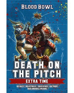 DEATH ON THE PITCH: EXTRA TIME (PB) Blood Bowl Games Workshop    | Red Claw Gaming