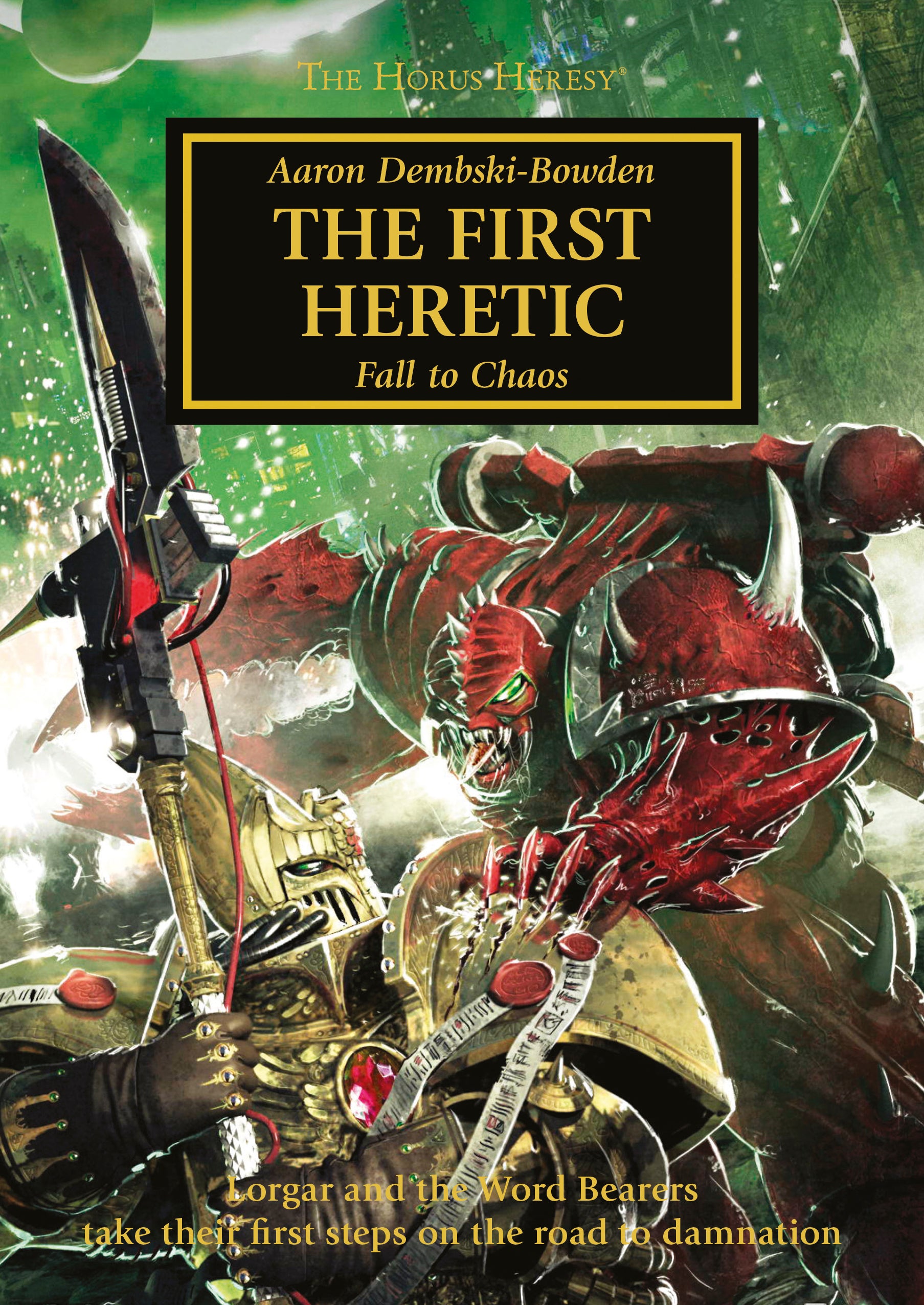 HORUS HERESY THE FIRST HERETIC (PB) Black Library Games Workshop | Red Claw Gaming