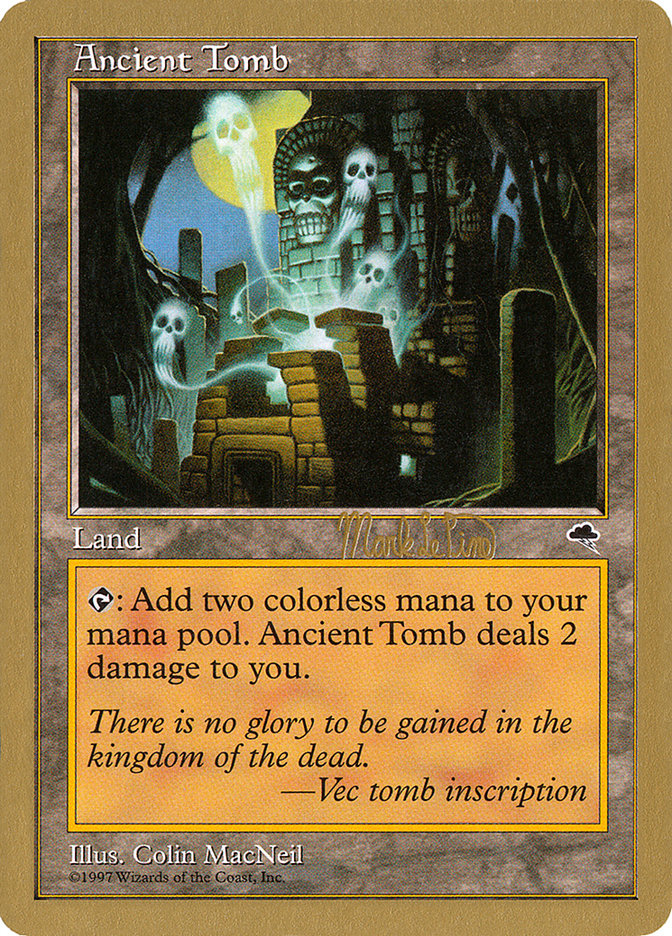 Ancient Tomb (Mark Le Pine) [World Championship Decks 1999] MTG Single Magic: The Gathering    | Red Claw Gaming