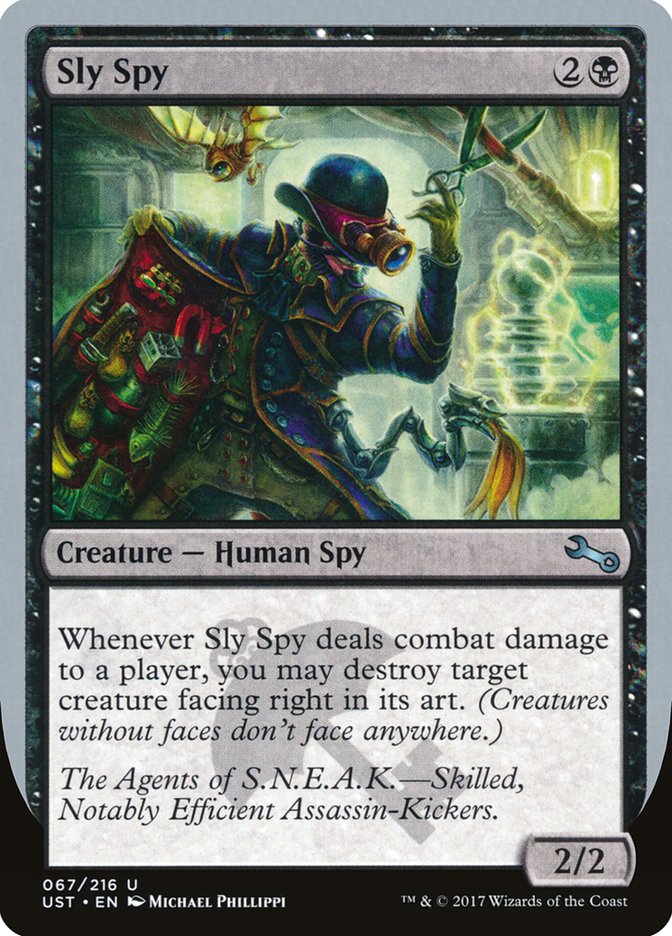 Sly Spy ("Skilled, Notably Efficient Assassin-Kickers") [Unstable] MTG Single Magic: The Gathering    | Red Claw Gaming