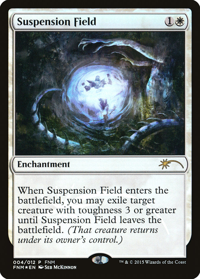 Suspension Field [Friday Night Magic 2015] MTG Single Magic: The Gathering    | Red Claw Gaming