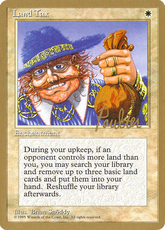 Land Tax (Preston Poulter) [Pro Tour Collector Set] MTG Single Magic: The Gathering    | Red Claw Gaming