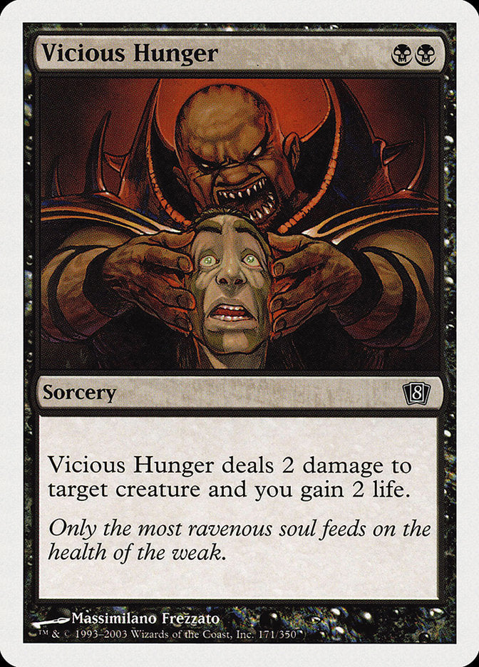 Vicious Hunger [Eighth Edition] MTG Single Magic: The Gathering    | Red Claw Gaming